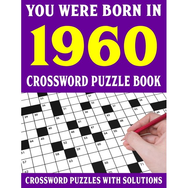 Crossword Puzzle Book: You Were Born In 1960: Crossword Puzzle Book for  Adults With Solutions (Paperback)(Large Print)