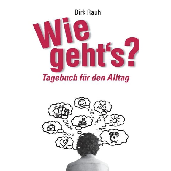 Wie geht's?: Tagebuch fÃ¼r den Alltag, (Paperback)