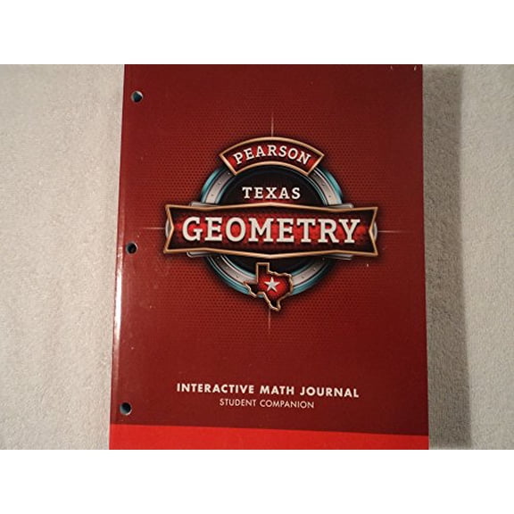 Pre-Owned Pearson Texas Geometry: Interactive Math Journal Student Companion, 9780133300697, 0133300692, Paperback,
