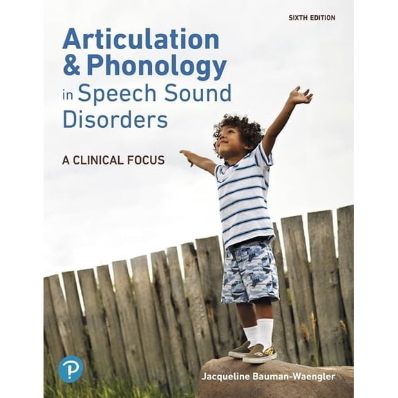 Pre-Owned Articulation and Phonology in Speech Sound Disorders: A Clinical Focus Paperback