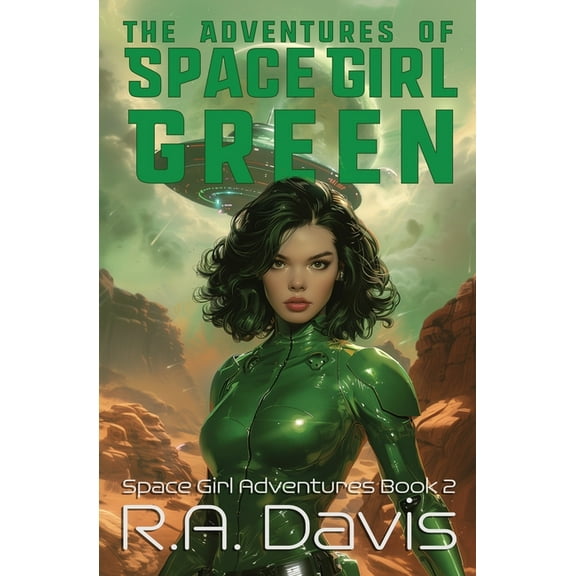 The Adventures of Space Girl Green, (Paperback)