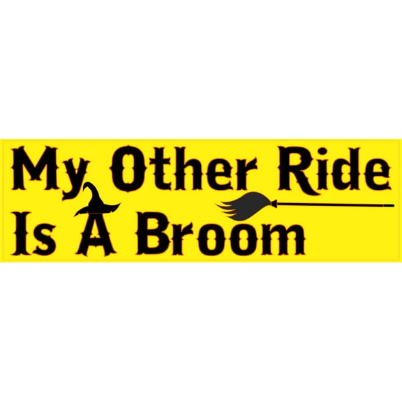 10in x 3in My Other Ride Is A Broom Halloween Bumper Magnet Vinyl Magnets