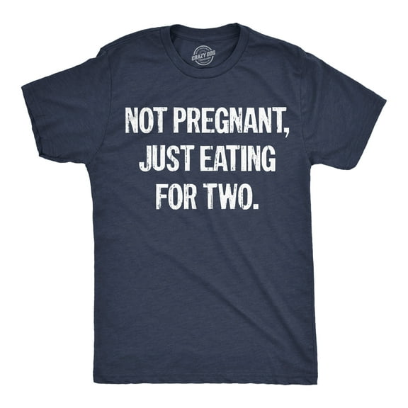Mens Funny T Shirts Not Pregnant Just Eating for Two Sarcastic Food Lovers Graphic Novelty Tee for Men Graphic Tees