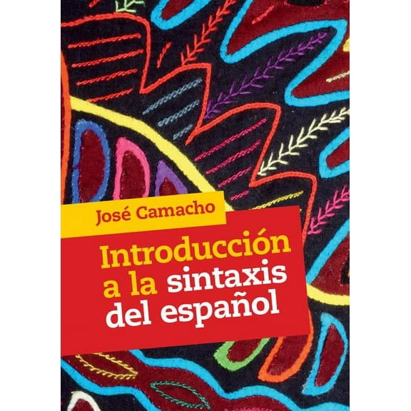Introducción a la sintaxis del español, (Paperback)