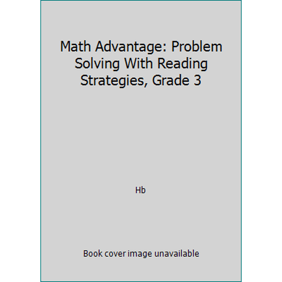 Pre-Owned Math Advantage: Problem Solving With Reading Strategies, Grade 3 (Paperback) 015311097X 9780153110979