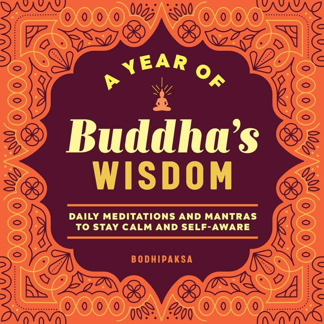 Year of Daily Reflections A Year of Buddha's Wisdom: Daily Meditations and Mantras to Stay Calm and Self-Aware, (Paperback)