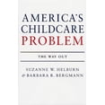 thumbnail image 1 of Pre-Owned America's Child Care Problem : The Way Out, 1 of 1
