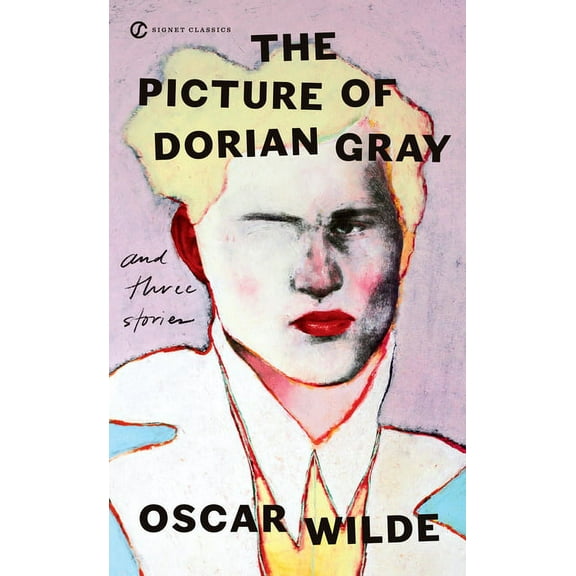 Signet Classics The Picture of Dorian Gray and Three Stories, (Paperback)