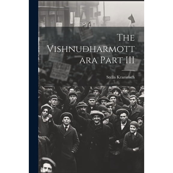 The Vishnudharmottara Part III, (Paperback)