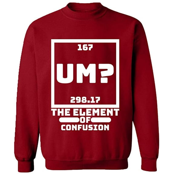 Unisex Crewneck Sweatshirt, Um The Element of Confusion, Custom Sweater, Slim Fit, Long Sleeve Sweater - Antiquee Cherry Small