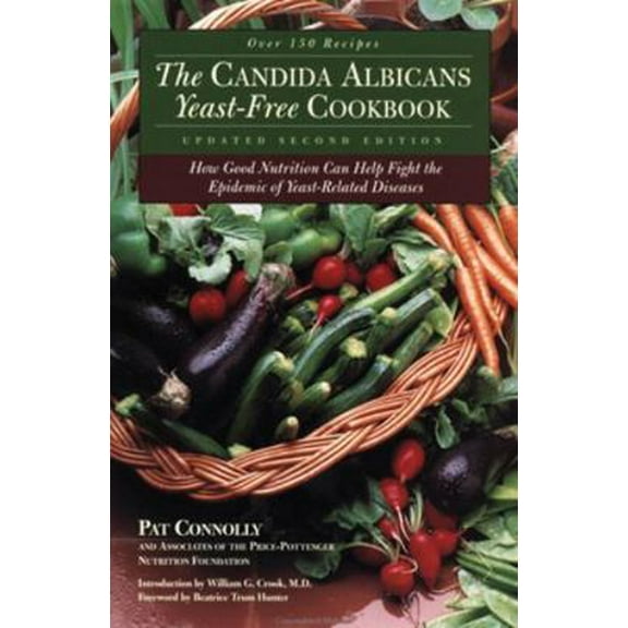 Pre-Owned Candida Albicans Yeast-Free Cookbook: How Good Nutrition Can Help Fight the Epidemic of Yeast-Related Diseases (Paperback) 0658002929 9780658002922