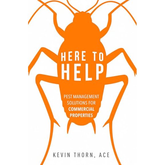 Pre-Owned Here to Help: Pest Management Solutions for Commercial Properties (Paperback) 1599327287 9781599327280