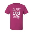 thumbnail image 2 of Wild Bobby I'm Only Talking to My Dog Today Dog Lover Men Graphic Tee, Fuschia, 4X-Large, 2 of 5