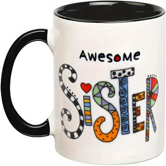 1pc Awesome Sister Insulated Ceramic Mug 11oz Multipurpose Coffee Cup Dishwasher Microwave Durable Drinkware Cold Warm Beverages Ideal Birthday Holiday Christmas New Year