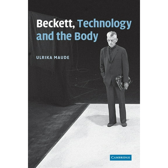 Beckett, Technology and the Body, (Paperback)