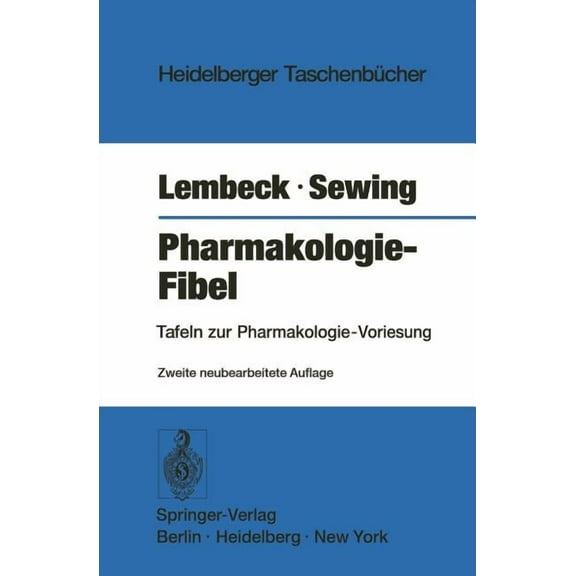 Heidelberger Taschenbücher Pharmakologie-Fibel: Tafeln Zur Pharmakologie-Vorlesung, Book 18, (Paperback)