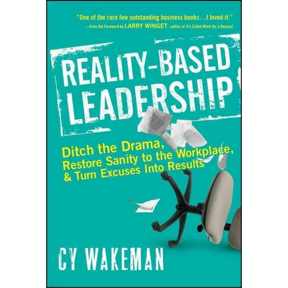Reality-based Leadership, Cy Wakeman Hardcover