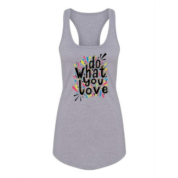 Do What You Love Quotes Tank Women -Image by Shutterstock, Female XX-Large