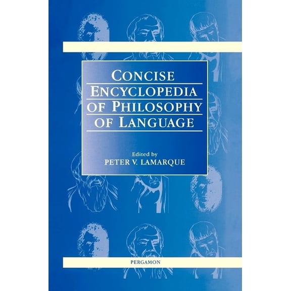 Concise Encyclopedia of Philosophy of Language, (Hardcover)