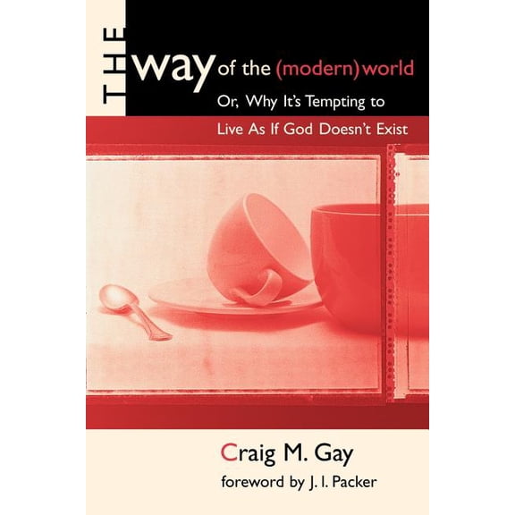 Way of the (Modern) World, (Paperback)
