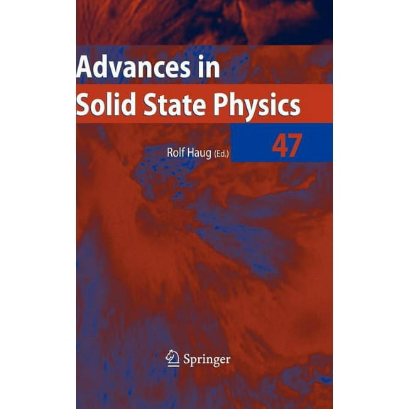 Advances in Solid State Physics Advances in Solid State Physics 47, Book 47, (Hardcover)