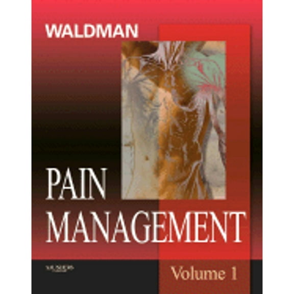 Pain Management, 2-Volume Set (Hardcover) by Steven D Waldman