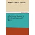 thumbnail image 1 of A Successful Shadow a Detective's Successful Quest, 1 of 3
