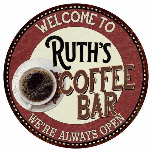 Ruth's Coffee Bar Round Metal Sign Kitchen Room Wall Decor 100140041021
