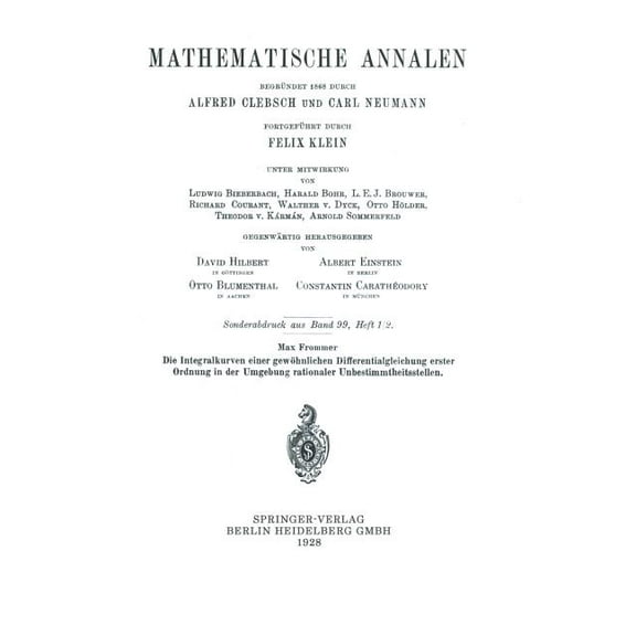 Mathematische Annalen Die Integralkurven Einer GewÃ¶hnlichen Differentialgleichung Erster Ordnung in Der Umgebung Rationaler Unbestimmtheitsste, (Paperback)