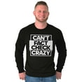 thumbnail image 3 of Can't Fact Check Crazy Funny Insult Long Sleeve TShirt Men Women Brisco Brands L, 3 of 6
