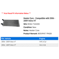 thumbnail image 2 of Heater Core - Compatible with 2006 - 2009 Volvo VT 2007 2008, 2 of 3