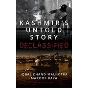 Kashmir' s Untold Story: Declassified [Paperback] Raza, Maroof