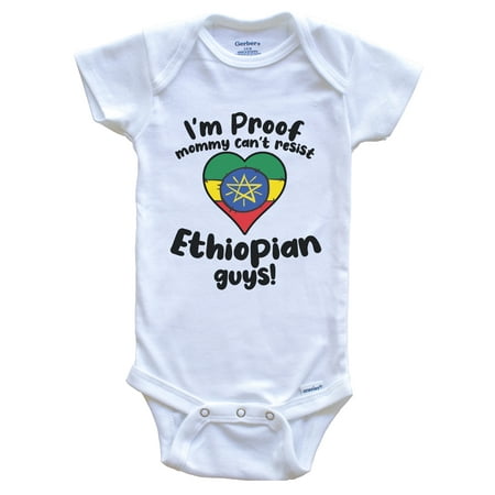 

I m Proof Mommy Can t Resist Ethiopian Guys Baby Bodysuit