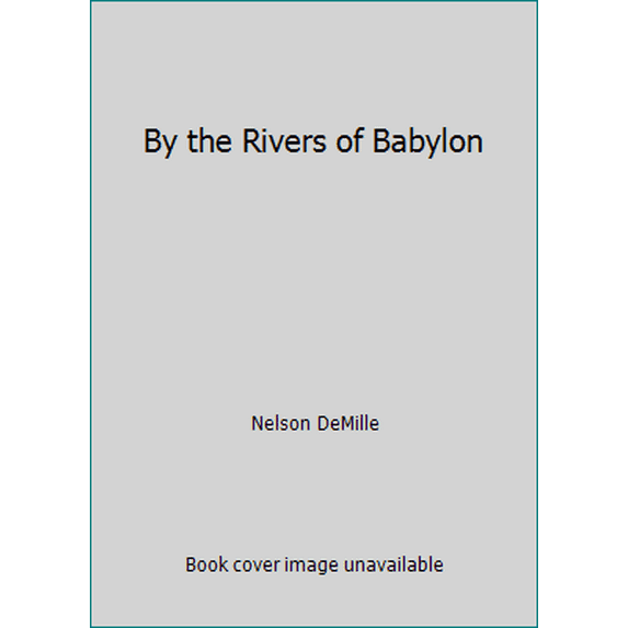 Pre-Owned By the Rivers of Babylon (Hardcover) 0739477889 9780739477885