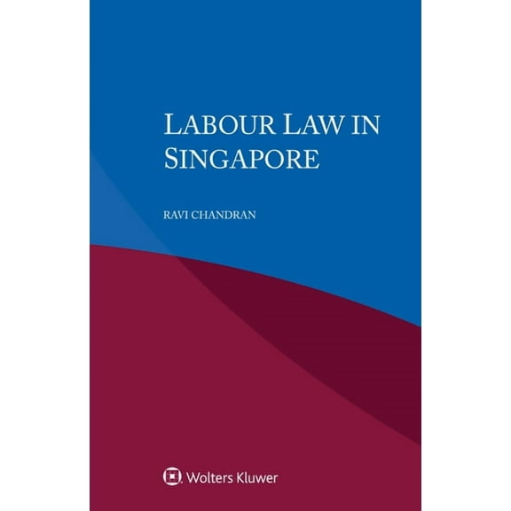 Labour law in Singapore, (Paperback)