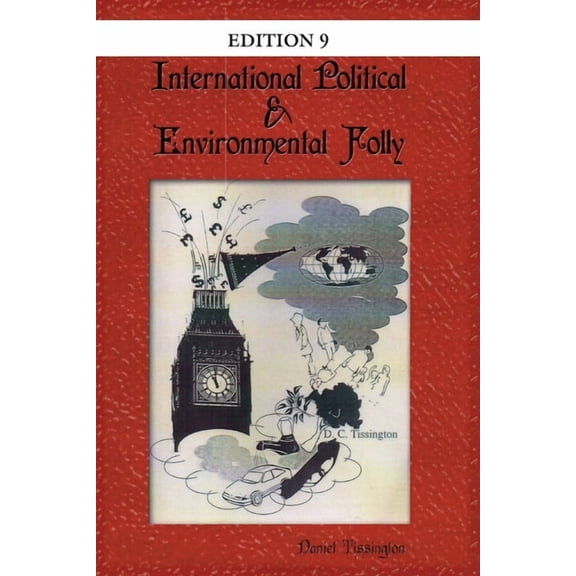 International Political and Environment Folly: Edition 9, (Paperback)