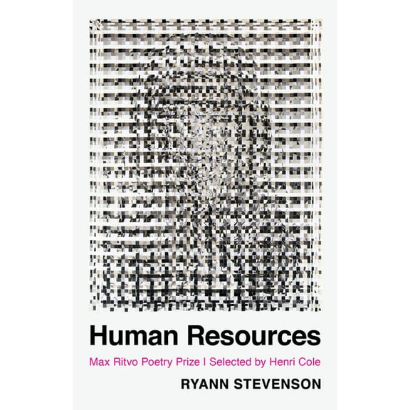 Max Ritvo Poetry Prize Human Resources: Poems, (Hardcover)
