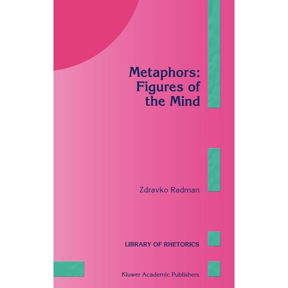 Library of Rhetorics Metaphors: Figures of the Mind, Book 4, (Hardcover)