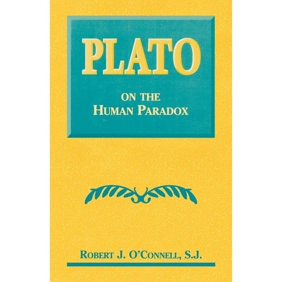 Plato on the Human Paradox (Paperback)