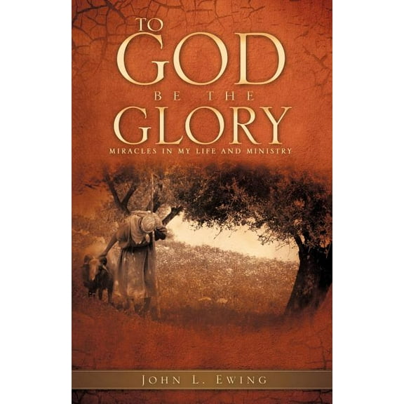 To God Be the Glory, (Paperback)