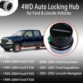 thumbnail image 5 of (4WD) Front Auto Locking Hub Fit 1999-2004 Ford F250, F350, F450, F550 Super Duty, 2000-2005 Ford Excursion,2001 2002 Ford Expedition, Lincoln Navigator 4x4 Automatic Locking 600-203, 5 of 5