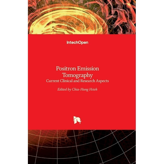 Positron Emission Tomography: Current Clinical and Research Aspects (Hardcover)
