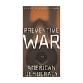 thumbnail image 3 of Preventive War and American Democracy, (Hardcover), 3 of 3