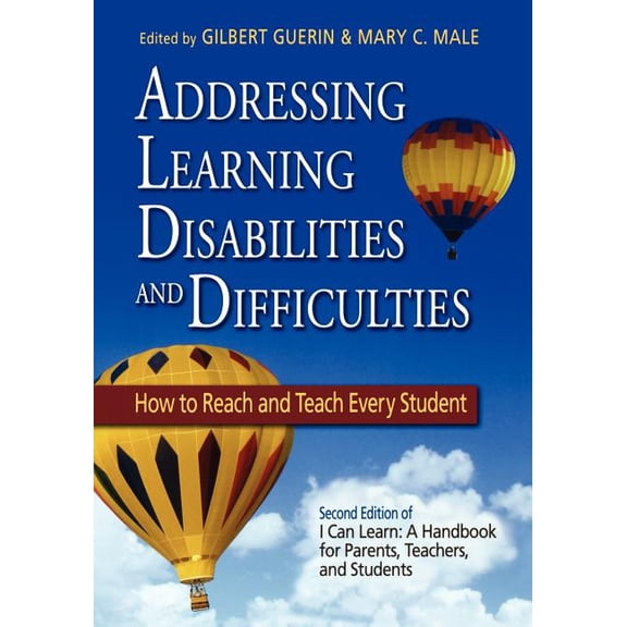 Addressing Learning Disabilities and Difficulties: How to Reach and Teach Every Student, (Paperback)