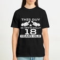 thumbnail image 5 of This Guy Is Officially 18 Years Old 18th Birthday T-Shirt, OdeJous Funny T-Shirt Black, S, 5 of 5