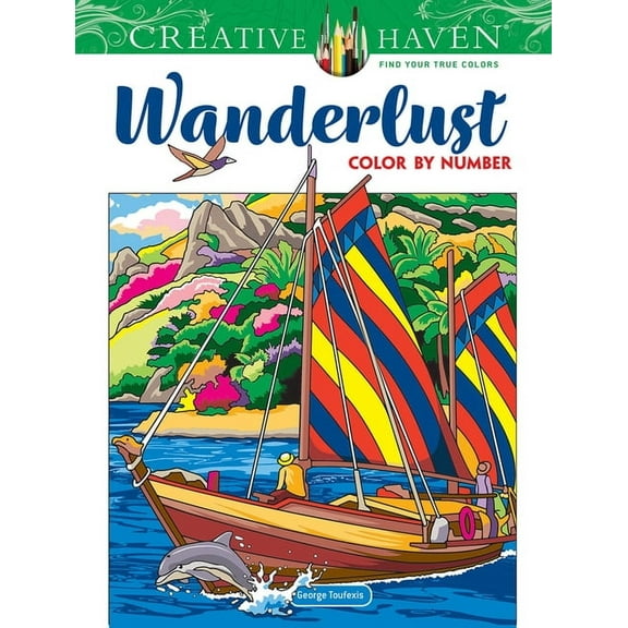 Adult Coloring Books: World & Travel Creative Haven Wanderlust Color by Number, (Paperback)