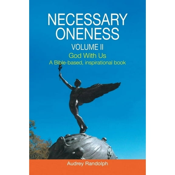 Necessary Oneness Volume II, (Paperback)