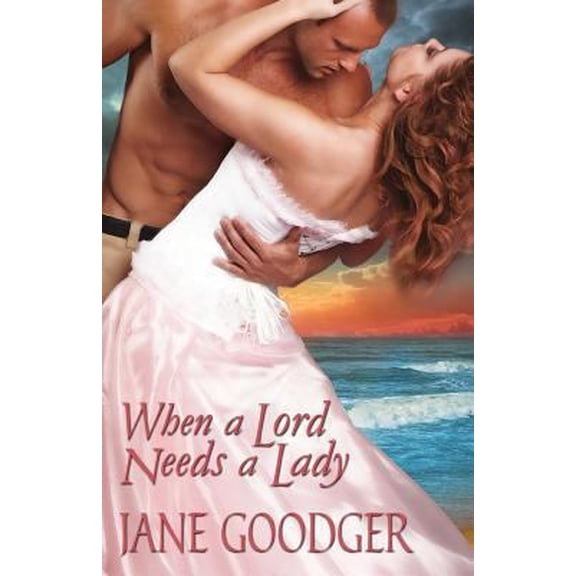 Pre-Owned When a Lord Needs a Lady (Paperback) 1601832230 9781601832238