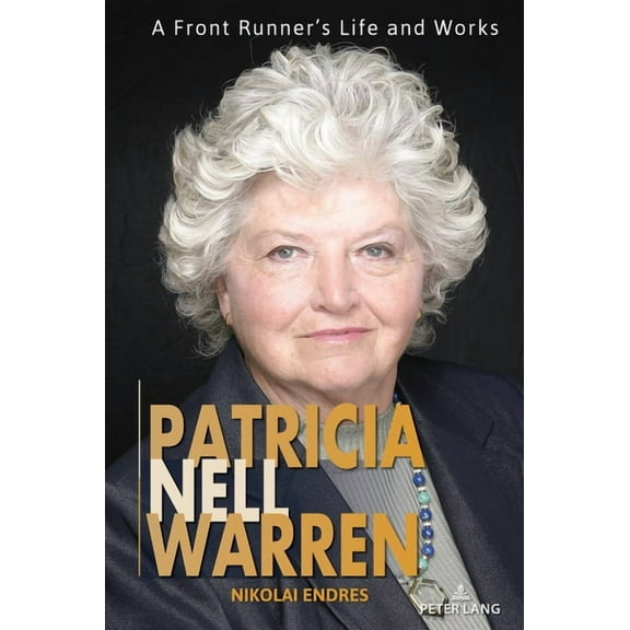 Patricia Nell Warren: A Front Runner's Life and Works, (Hardcover)