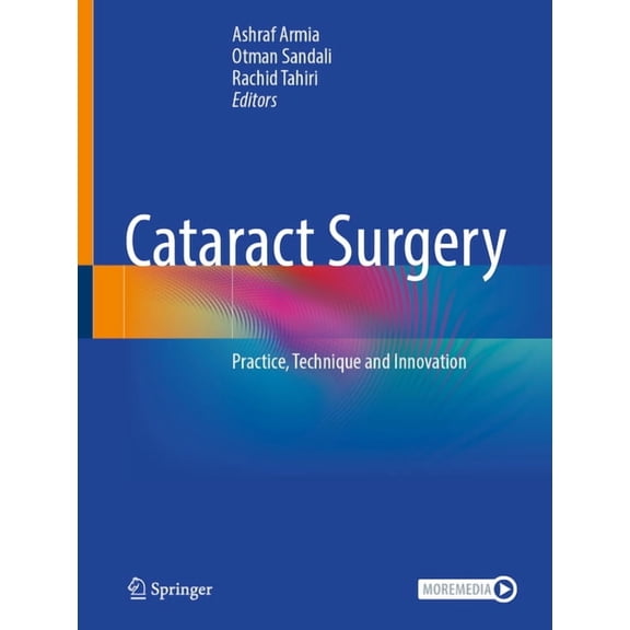 Cataract Surgery: Practice, Technique and Innovation, (Hardcover)